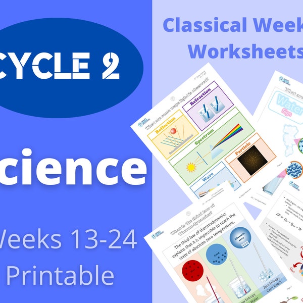 Cycle 2 - Science - Classical Weekly Worksheets - Weeks 13-24