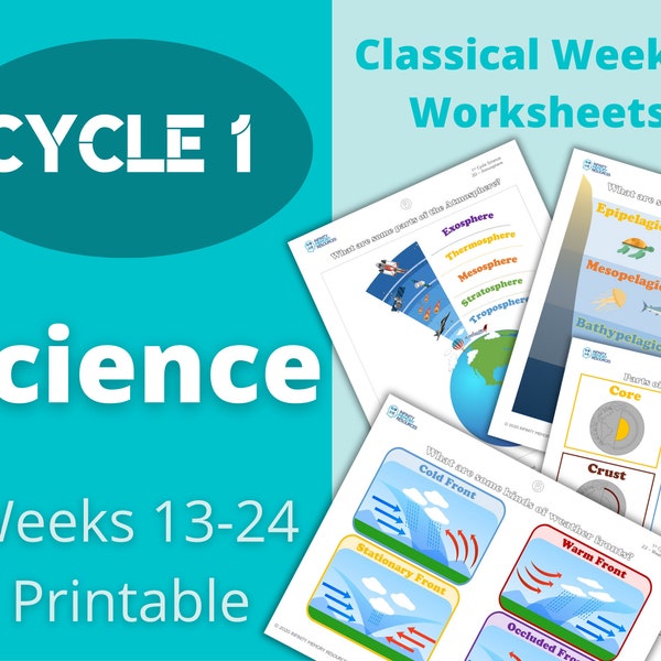 Cycle 1 - Science - Classical Weekly Worksheets - Weeks 13-24