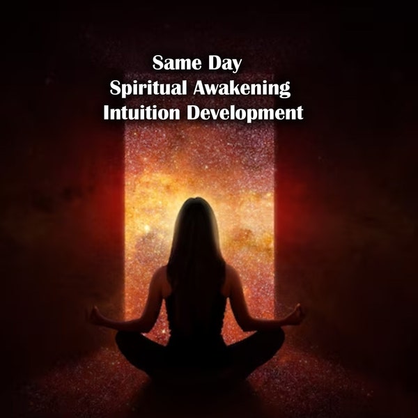 Same Day Spiritual Awakening Intuition Development Unlock and Reconnect with Your Divine Gifts for Spiritual Growth and to Awaken Your Soul