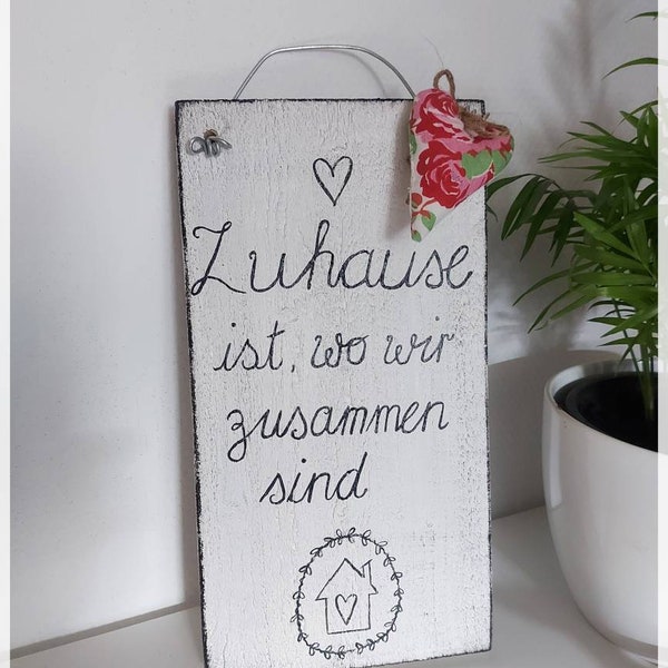 Holzschild Wandbild Holztafel "Zuhause ist, wo wir zusammen sind" shabby chic Landhaus Deko, Muttertag, Familie, reine Handarbeit