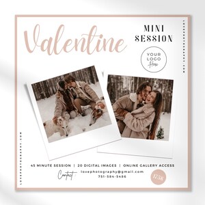 May include: A Valentine's Day mini photo session offer with two images of couples in a snowy forest. The text reads "Valentine Mini Session", "Your Logo Here", "45 Minute Session | 20 Digital Images | Online Gallery Access", "Contact lovephotography@gmail.com 751-584-5486", and "175$".