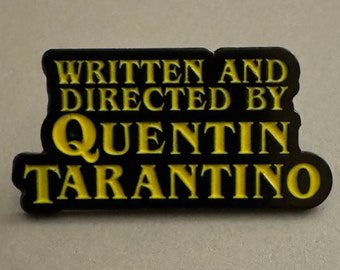 Credits from a Quentin Tarantino Film Pin