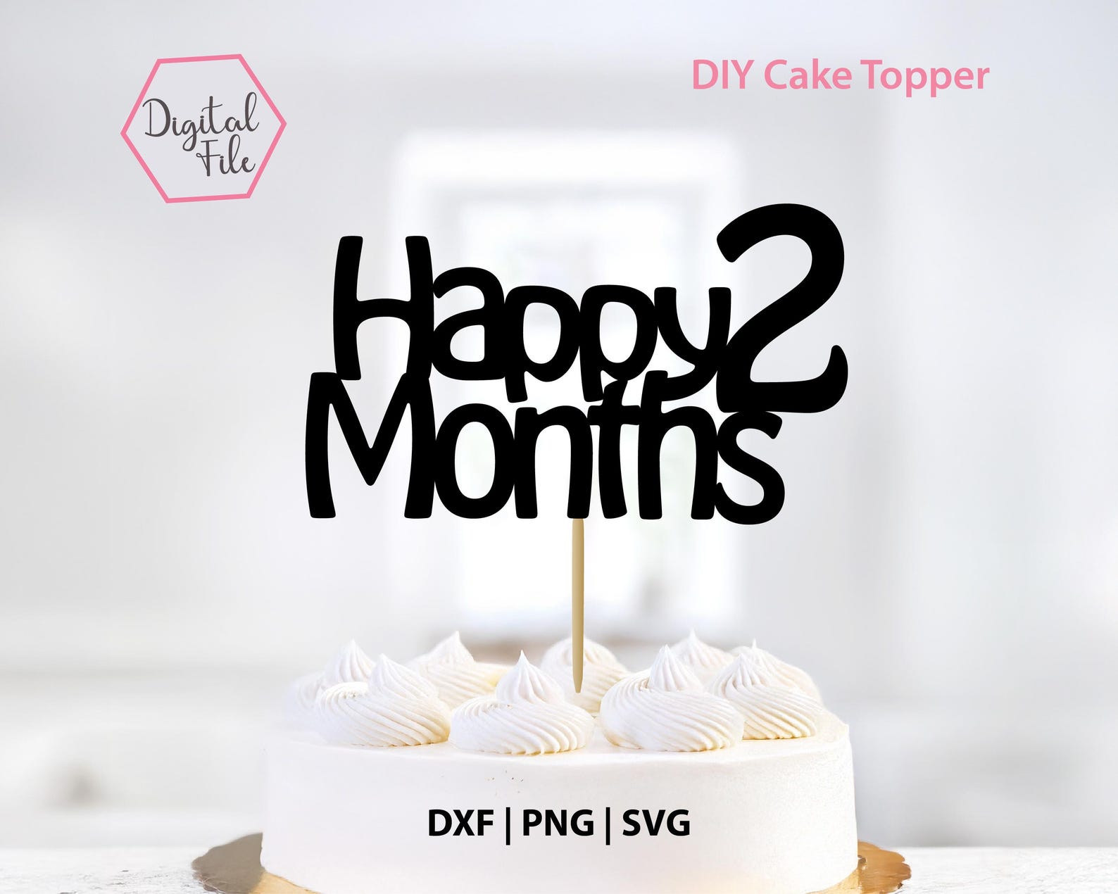 Month Topper Happy 2 Months Cake Topper SVG, Baby Birthday, Two Months Old, Party ...