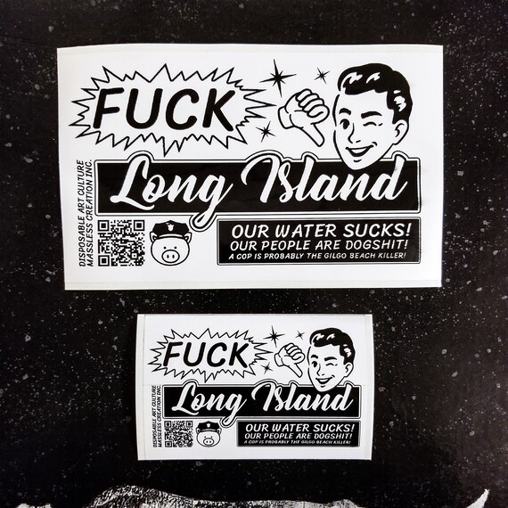 FUCK LONG ISLAND 6x4 / 3x2 Waterproof Vinyl Bumper FUCK LONG ISLAND 6x4 / 3x2 Waterproof Vinyl Bumper