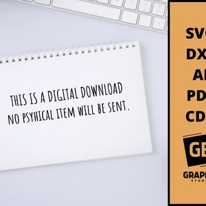 May include: A white notepad with the text "THIS IS A DIGITAL DOWNLOAD NO PSYHICAL ITEM WILL BE SENT." written on it. The notepad is on a white surface. A white keyboard is visible in the background. The image also includes a text overlay with the words "SVG DXF AI PDF CDR GB GRAPHIC STUDIO".