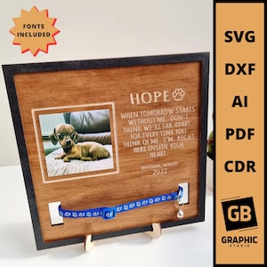 Könnte beinhalten: Gedenktafel für Haustiere aus Holz mit einem Foto eines Welpen, einem blauen Halsband und dem Wort "HOPE". Die Tafel enthält den Text "When tomorrow starts without me..." und "In Loving Memory 2022". Der Text "FONTS INCLUDED" ist ebenfalls enthalten.