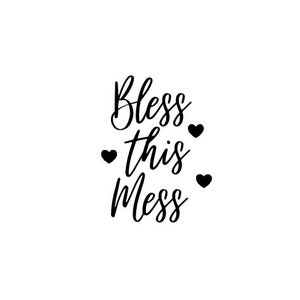Bless This Mess SVG