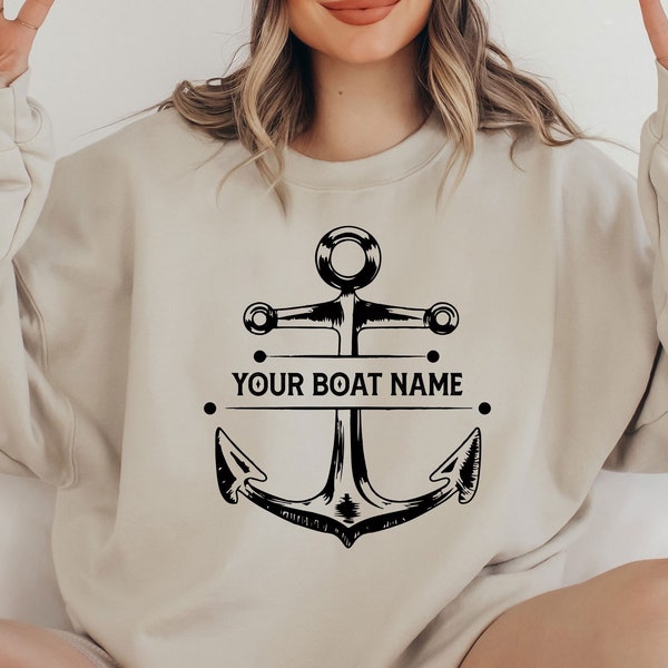 Personalized Boat Name Sweatshirt, Customized Boat Sweatshirt, Captain Sweatshirt, Cruise Sweatshirt, Boating Sweatshirt, Gift For Boat