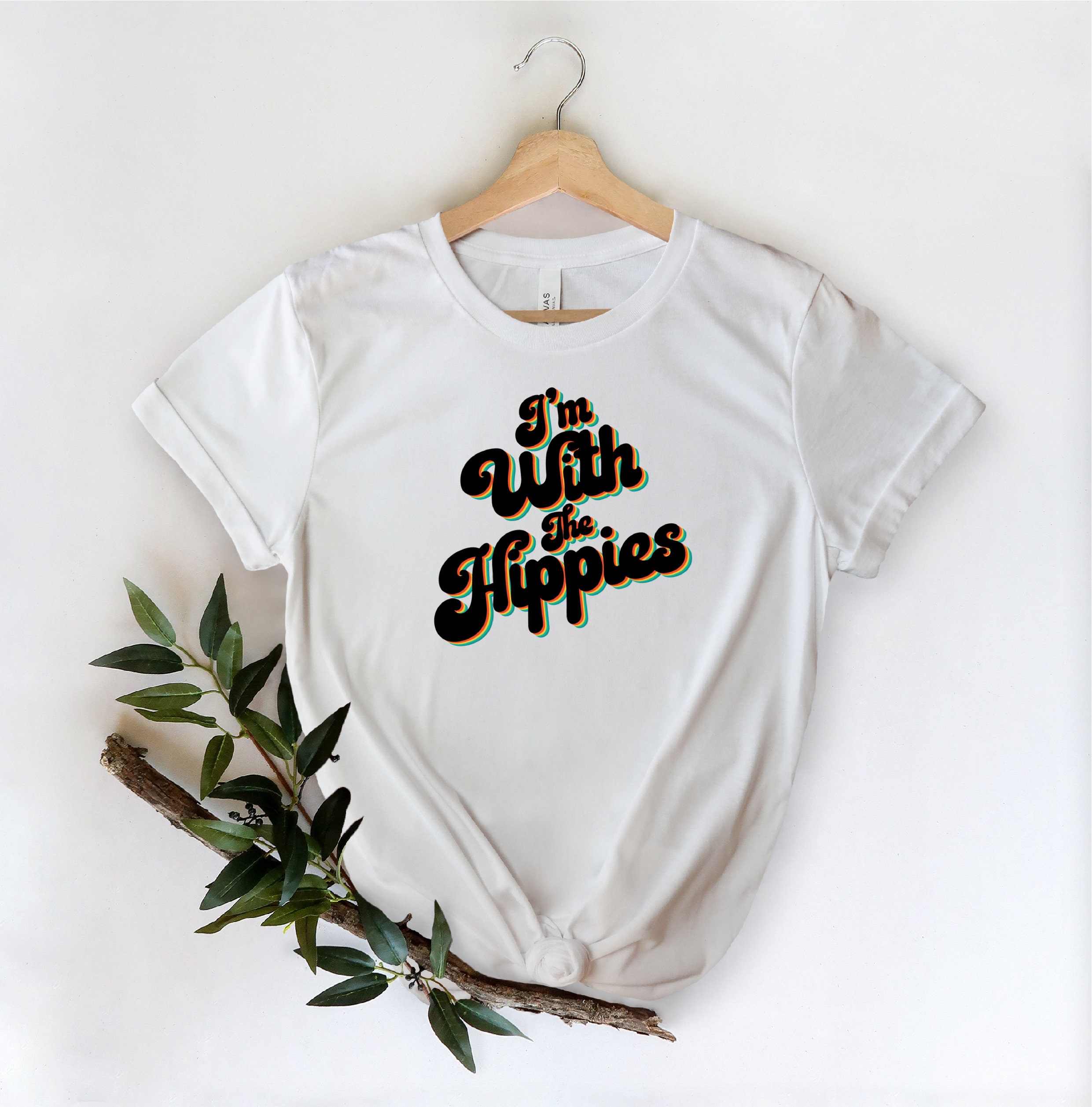 I'm With The Hippies Shirt Hippie Shirt Hippie Soul Etsy