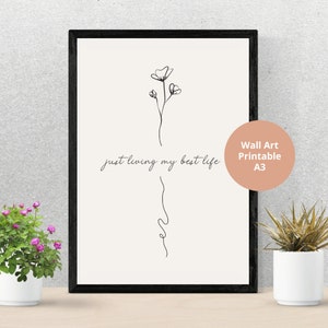 Living my best life digital print, A3 digital print, Wall Art, best life poster, Just living my best life A3 poster