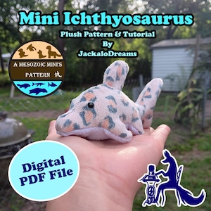 May include: A small, plush ichthyosaurus toy with a spotted pattern in pink, peach, and blue. The image includes text that reads "Mini Ichthyosaurus Plush Pattern & Tutorial" and "Digital PDF File."