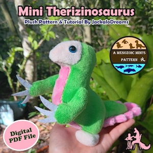 May include: A plush Mini Therizinosaurus dinosaur in green, pink, and white. It features large claws and a blue eye. The image includes text that reads "Mini Therizinosaurus" and "Digital PDF File".