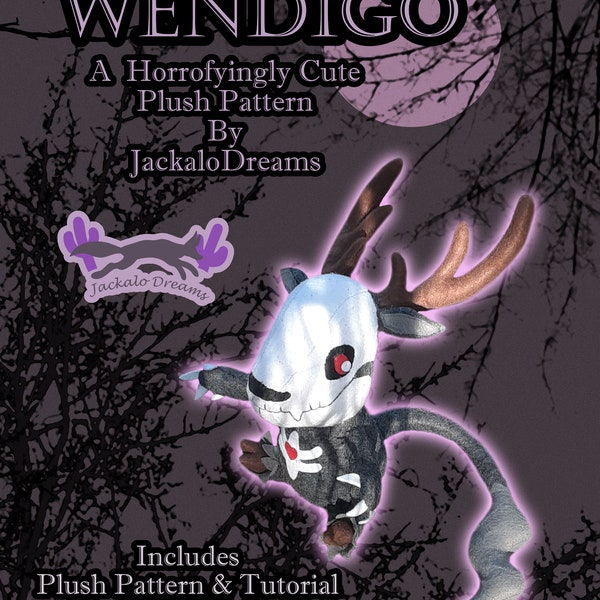 Wendigo Cryptid Plush Pattern & Tutorial - PDF file