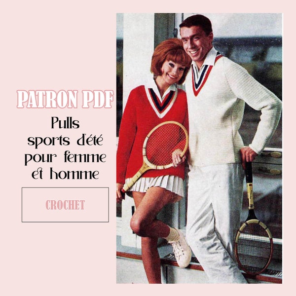 Patron Crochet Vintage PDF en français - Pulls homme et femme pour l'été