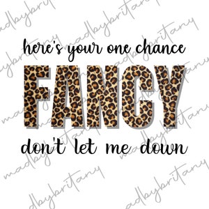 Hier is je eens kans Fancy don't let me down, luipaard, songteksten, png instant download digitaal