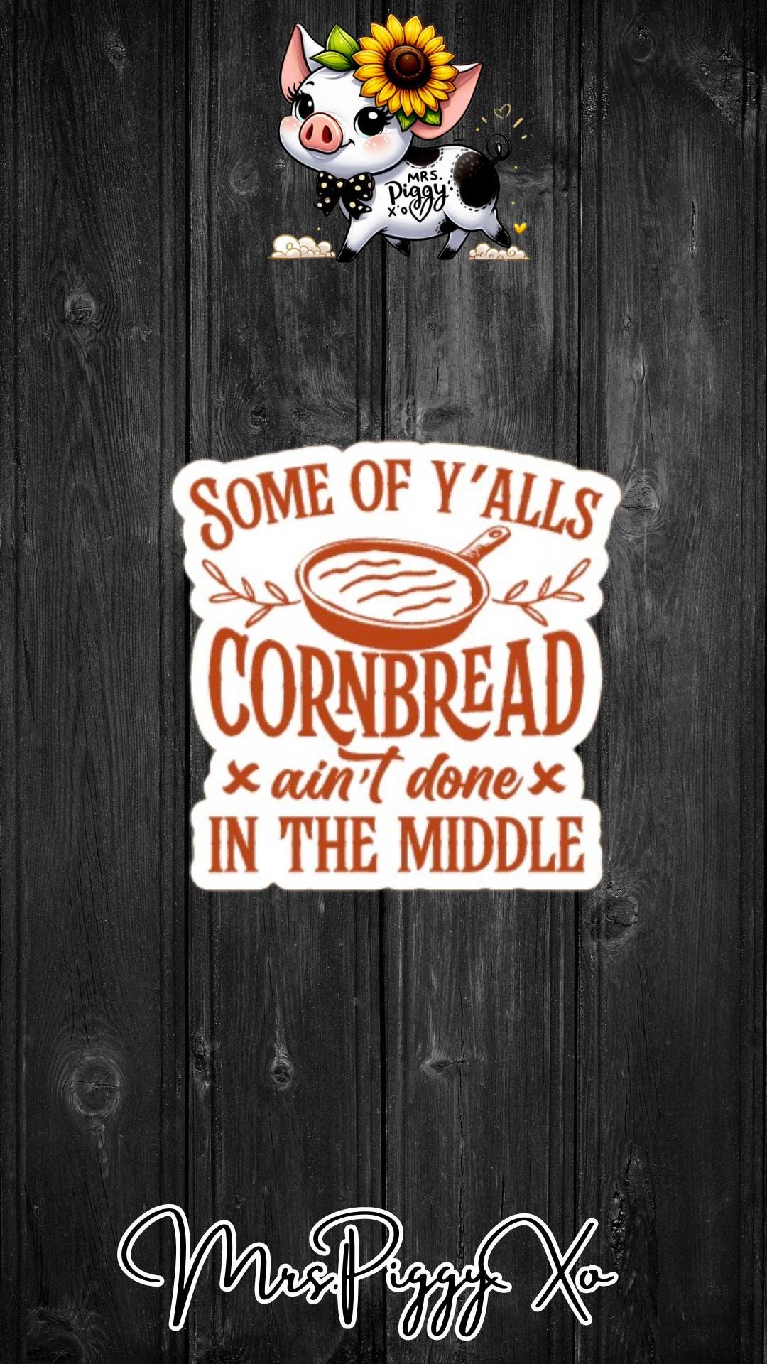 Some of Y'alls Cornbread Ain't Done in the Middle Sticker - Etsy