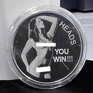1 oz silver Head or Tails? YOU WIN sexy woman funny