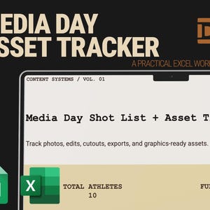 May include: A digital Media Day Asset Tracker Excel workbook displayed on a screen. The interface features the text Media Day Shot List + Asset Tracker, with columns to track photos, edits, cutouts, exports, and graphics-ready assets for 10 athletes.