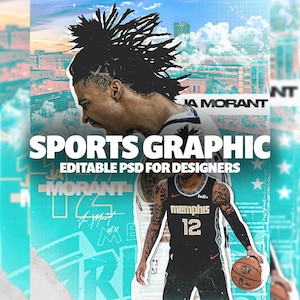May include: A sports graphic design featuring Ja Morant in a Memphis Grizzlies uniform. The design includes the text "SPORTS GRAPHIC" and "EDITABLE PSD FOR DESIGNERS" on a teal and blue background with star accents.