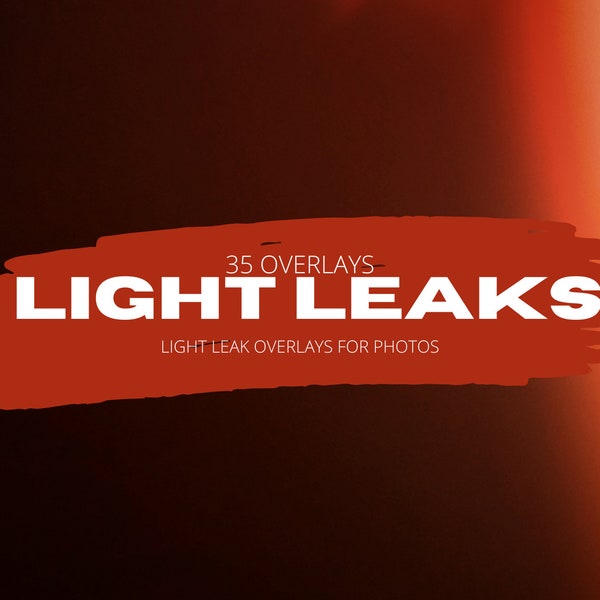 35 Light Leak Film Burn Overlays Bundle/Custom Light Leaks, Lens Flares, and Film Burns for Photo Edits