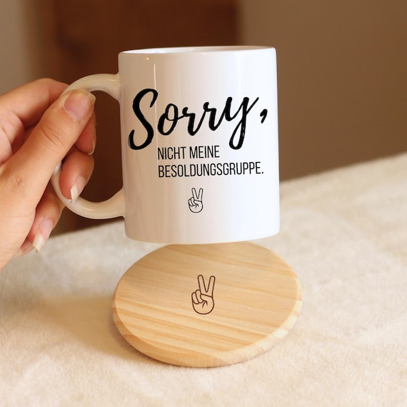 Nicht meine Besoldungsgruppe Tasse, Geschenk Beamter Kollege Tasse, Spruchtasse Beamtin Keramik,Lustige Bürotasse,Becher Öffentlicher Dienst