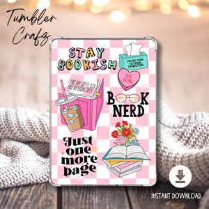 May include: A pink and white checkered phone case with a bookish theme. The case features stickers with phrases like "Stay Bookish", "Book Nerd", and "Just One More Page".