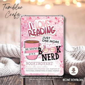 May include: A pink digital design with the words "I Love Reading" and "Book Nerd." The design includes a coffee mug, glasses, and the definition of "Booktrovert." The design is on a clear background with a blurred background.