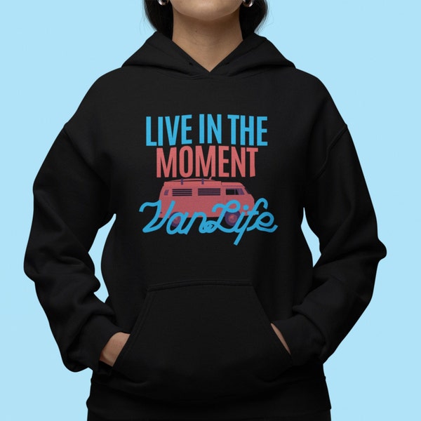 Vanlife Hoodie Van Life Sweater For Van Lovers Gift Tee Camping Shirt For Men Women Nomad Life Unisex Sweatshirt