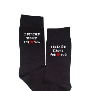 I Deleted Tinder For You Socks - Tinder Socks - Tinder Gift - Tinder Anniversary Gift - Tinder Couple Gift - Tinder Dating Gift