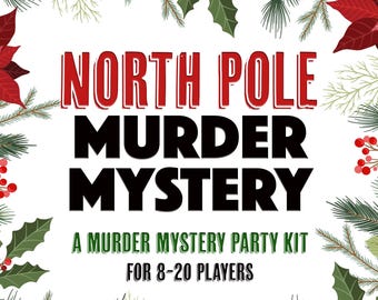 Christmas Murder Mystery Game: For 8 to 20 Players (Printable)