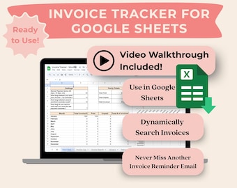 May include: A laptop screen displays an invoice tracker for Google Sheets. The image includes text that says "Invoice Tracker for Google Sheets", "Video Walkthrough Included!", and "Use in Google Sheets". The image also says "Dynamically Search Invoices" and "Never Miss Another Invoice Reminder Email".