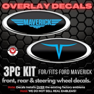 Custom Design/Pattern Emblem Overlay Sticker Vinyl Decal. 3pc Kit, Front, Rear & Steering Wheel Decals Made to Fit Maverick Truck 2022-2025