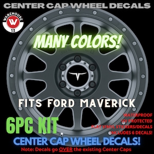 NEW Fits For Ford Maverick Truck Center Cap Decals/Stickers Vinyl Waterproof Many Sizes Available and colors available