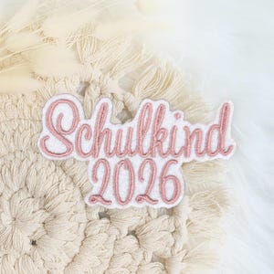 Schulkind 2026 | Schrift 2 | Applikation | Aufnäher | zum Aufbügeln | Schriftzug | Schultüte | Einschulung | weißem Filz | Schuleingang 2026