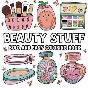 Pode incluir: Uma ilustração colorida de produtos de beleza, incluindo pincéis de maquiagem, um estojo compacto em forma de pêssego e frascos de perfume. O texto "BEAUTY STUFF" e "BOLD AND EASY COLORING BOOK" é exibido em negrito. Borboletas estão espalhadas ao redor dos objetos.