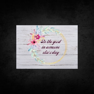 Inspirational Wall Art/ Printable / Farmhouse Sign / Motivational Quote / Positivity Quote / Home decor