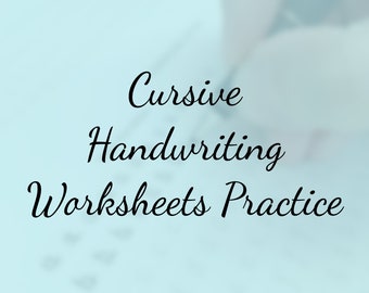 May include: Cursive Handwriting Worksheets Practice. A close-up image of a cursive handwriting practice worksheet.