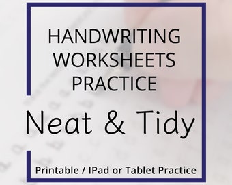 May include: Handwriting worksheets practice, neat and tidy, printable or for iPad or tablet practice.