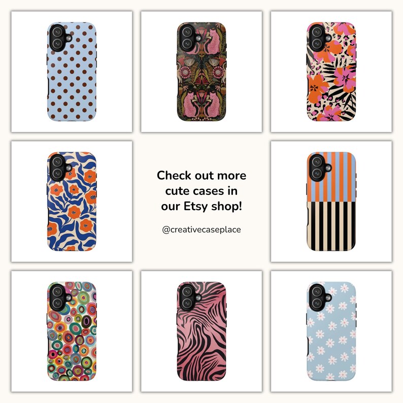 May include: Nine phone cases with various designs are displayed. The cases feature patterns such as polka dots, floral arrangements, animal prints, and stripes. Text on the image reads: "Check out more cute cases in our Etsy shop! @creativecaseplace."