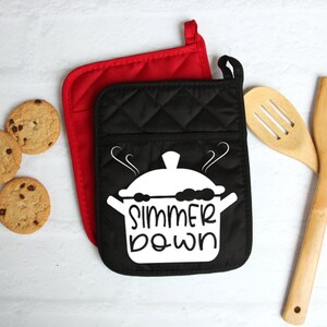 Simmer Down | Funny Phrase | Vegetable Pun | Song Lyric Pun | Funny Pot Holders | Unique Hot Pad | Mother&#39;s Day Gift
