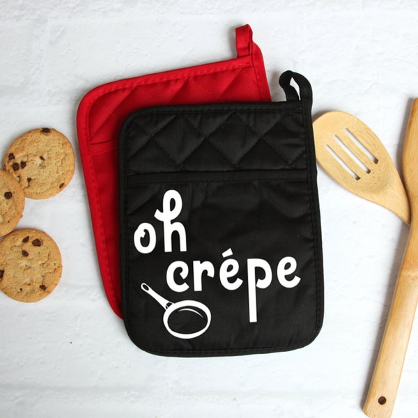 Oh Crepe | Funny Phrase | Vegetable Pun | Song Lyric Pun | Funny Pot Holders | Unique Hot Pad | Mother's Day Gift