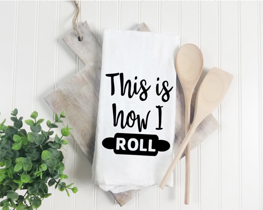 This is How I Roll | Tea Towel | Funny Saying Kitchen Towel | Vegetable ...