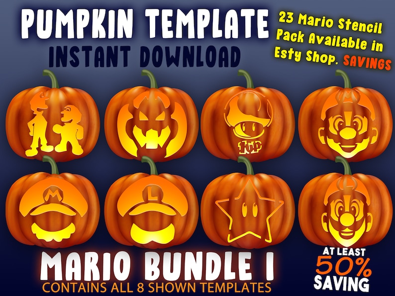 May include: Eight pumpkin carving templates featuring characters from the Super Mario video game franchise. The templates include Mario, Luigi, Bowser, Toad, a star, and a 1-up mushroom. The text "Mario Bundle I" and "Contains all 8 shown templates" is at the bottom of the image. The text "23 Mario Stencil Pack Available in Etsy Shop. SAVINGS" is at the top of the image. The text "AT LEAST 50% SAVING" is at the bottom right of the image.