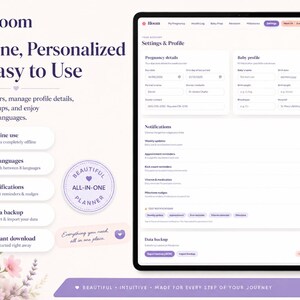 May include: A digital tablet displaying the Bloom pregnancy planner interface, featuring settings for pregnancy details, baby profiles, and notifications. The screen shows text including Offline, Personalized & Easy to Use, and lists features like offline use, 8 languages, notifications, data backup, and instant download.