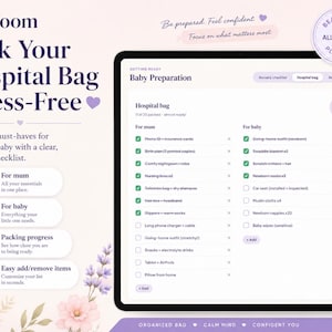 May include: A digital tablet displaying a Bloom hospital bag checklist for baby preparation. The screen shows categorised lists for mum and baby with checkboxes, progress indicators, and text including Pack Your Hospital Bag Stress-Free.