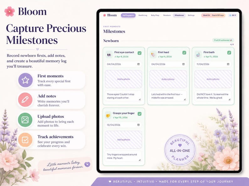 May include: A digital interface for the Bloom app displaying a Milestones tracker for newborns. The screen features cards for first eye contact, first feed, first bath, and grasping a finger, with floral illustrations and text including Capture Precious Milestones.