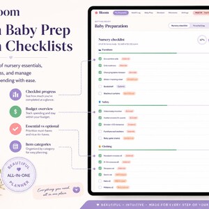 May include: A digital baby preparation planner interface titled Bloom, featuring a nursery checklist with categories for furniture, safety, and clothing. The screen displays progress bars, itemised costs, and status tags for essential and optional items.