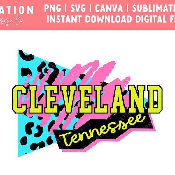 Cleveland Tennessee Saved by the 90s Retro SVG, PNG, Sublimation, Canva graphic download file