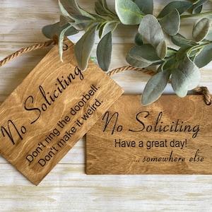 Funny sign, no soliciting, door hanger, porch sign