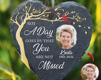 Memorial Tree,Not A Day Goes By That You Are Not Missed-Personalized Memorial Garden Slate,Personalized Gift,Memorial Slate,In Loving Memory
